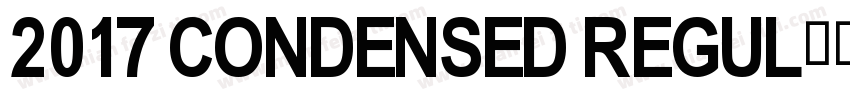 2017 Condensed Regul字体转换